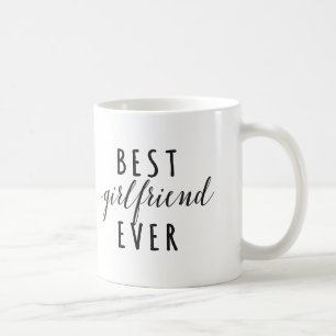 Best Girlfriend Ever coffee mug
