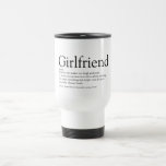 Best Girlfriend Ever Definition Modern Chic Travel Mug<br><div class="desc">Personalise for your girlfriend to create a unique valentine,  Christmas or birthday gift. A perfect way to show her how amazing she is every day. Designed by Thisisnotme©</div>