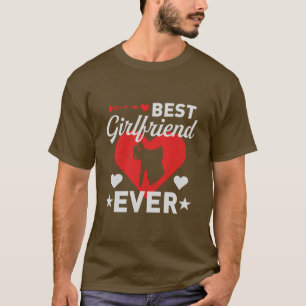 best girlfriend ever T-Shirt