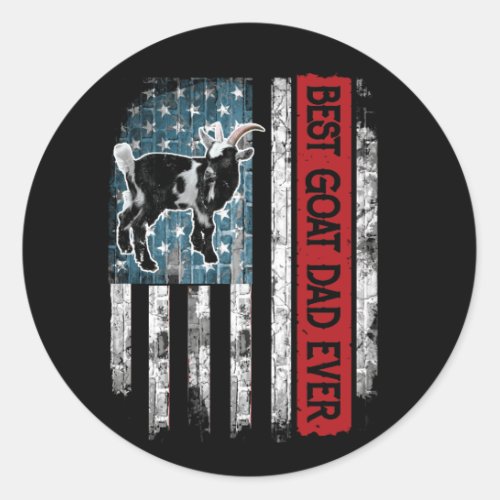Best Goat Dad Ever American Flag Classic Round Sticker