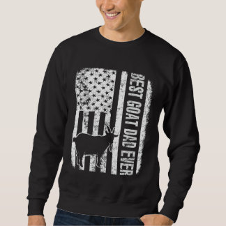 Best Goat Dad Ever American Flag Sweatshirt