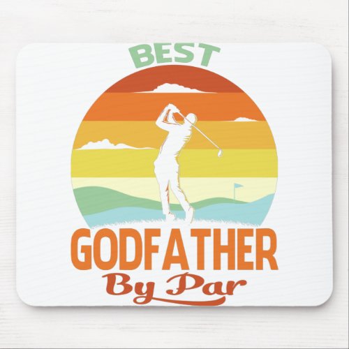 Best Godfather By Par Fathers Day Golf Shirt Gift Mouse Pad