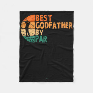 Best Godfather By Par Golfing Funny Golf Golfer Fleece Blanket
