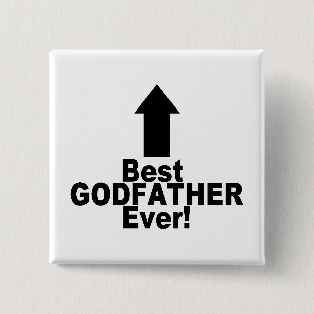 Best Godfather Ever Pinback Button (Front)