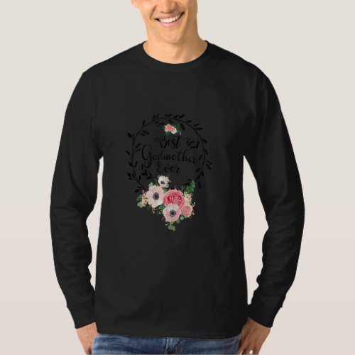 Best Godmother Ever Shirt Women Flower Decor Mom T