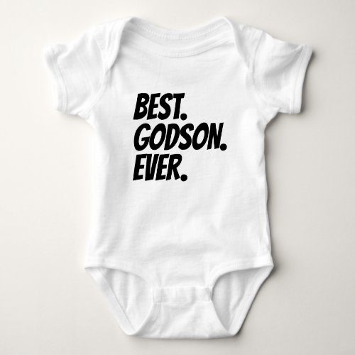 Best Godson Ever Baby Bodysuit
