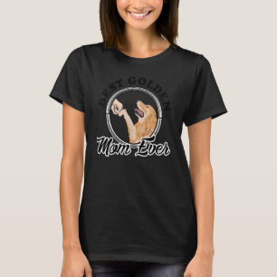 Best Golden Mom Ever  Golden Retriever Mom T-Shirt