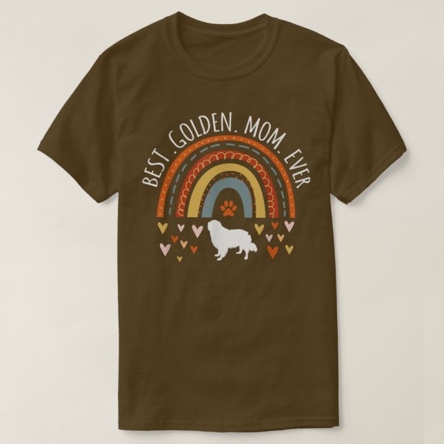 Best Golden Mom Ever Rainbow Gifts Golden Retrieve T-Shirt (Design Front)