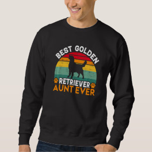 Best Golden Retriever Aunt Ever Golden Retriever A Sweatshirt