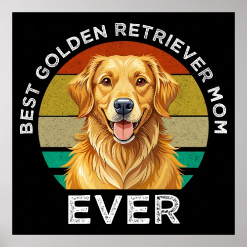 Best Golden Retriever Mom Ever Poster