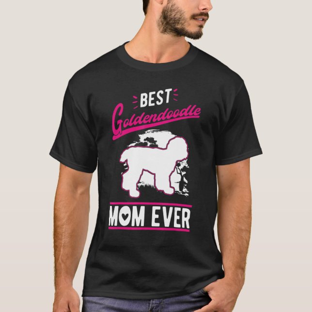 Best Goldendoodle Mom Ever T-Shirt (Front)