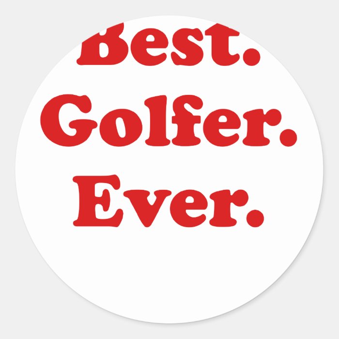 Best Golfer Ever Sticker