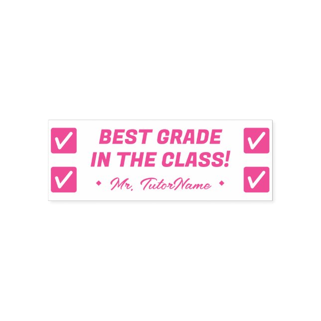 "BEST GRADE IN THE CLASS!" Educator Rubber Stamp (Design)
