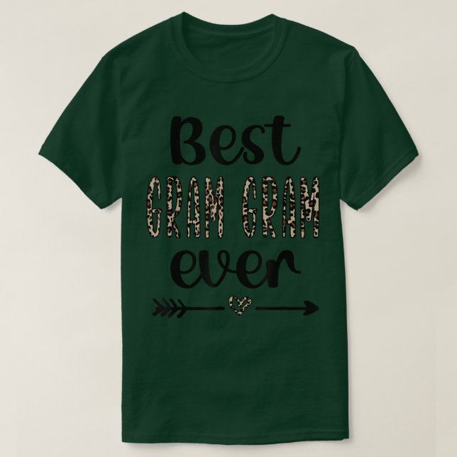 Best Gram Gram Ever Gram Gram Grandmother  T-Shirt (Design Front)