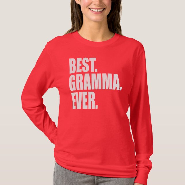 Best. Gramma. Ever. (pink) T-Shirt (Front)