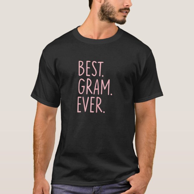 Best Gramme Ever T-Shirt (Front)