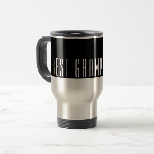 Best GRAMPA Ever Travel Mug