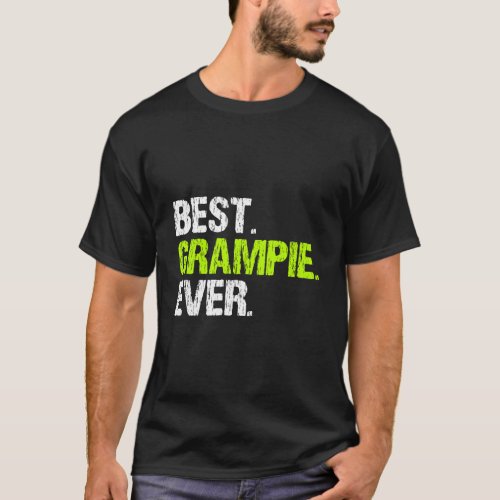Best Grampie Ever Funny Cool FatherS Day Gift T_Shirt