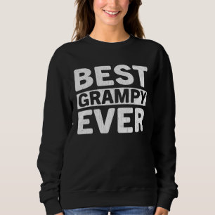 Best Grampy Ever Fathers Day Grampy Sweatshirt