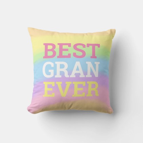 Best Gran Ever Rainbow Colors Name Throw Pillow