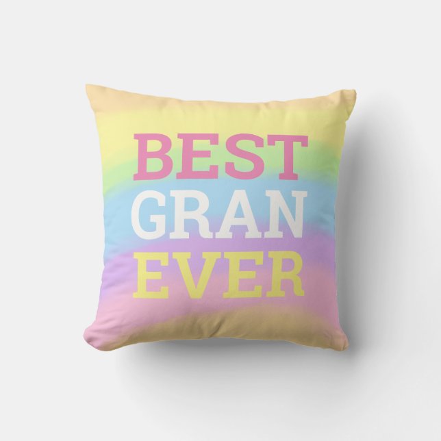 Best Gran Ever Rainbow Colors Name Throw Pillow (Front)