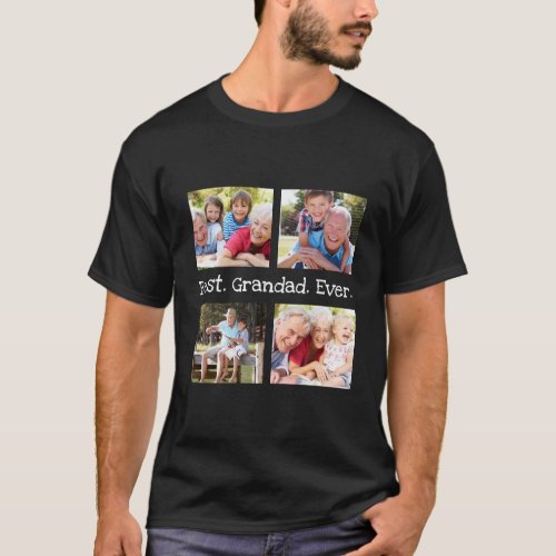 Best Grandad Ever 4 Photo Collage Fun Keepsake  T_Shirt