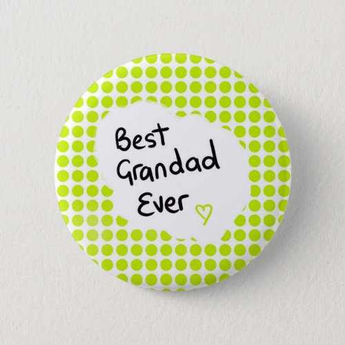 Best Grandad Ever Badge Button