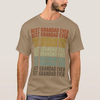 Best Grandad Ever Fathers Day Grandpa family T-Shirt