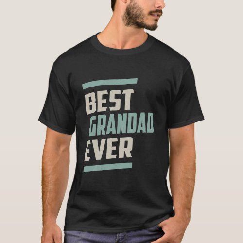 Best Grandad Ever T_Shirt