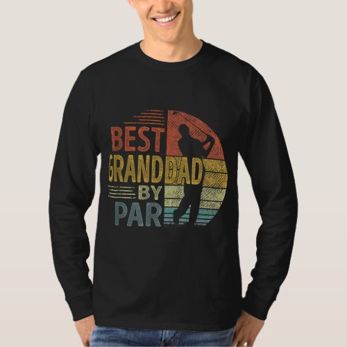 Best Granddad By Par Fathers Day Golf Gift Grandp T_Shirt