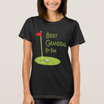 Best Granddad By Par Fathers Day Golfing Gift For  T-Shirt
