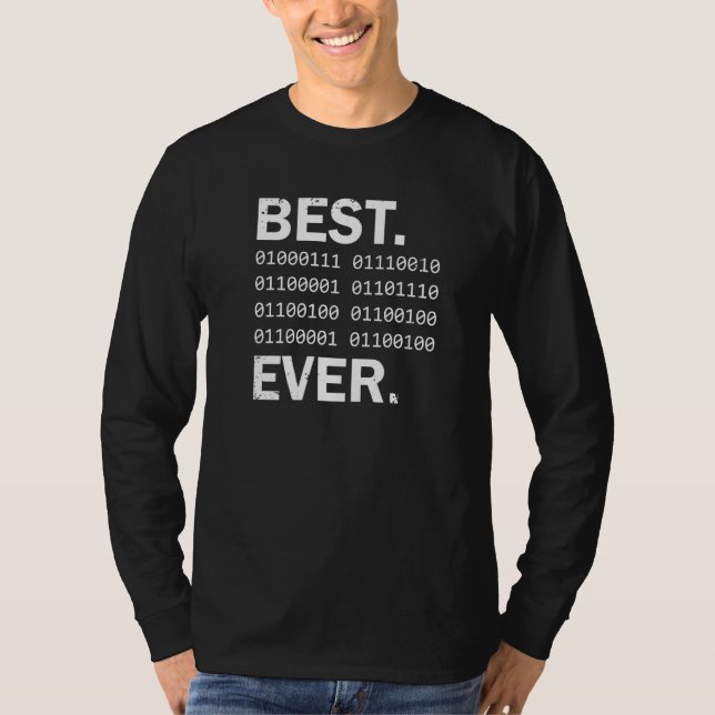 Best Granddad Ever in binary code  GrandPa coding T-Shirt (Front)