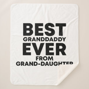Best granddaddy ever from granddaughter sherpa blanket
