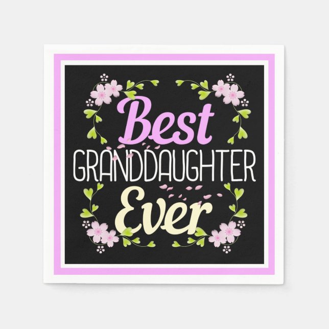 Best Granddaughter Ever - Floral Napkins (Front)