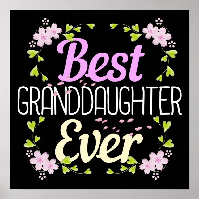 Best Granddaughter Ever - Floral Poster (Front)