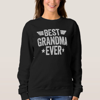 Best Grandma Ever 2 Sweatshirt