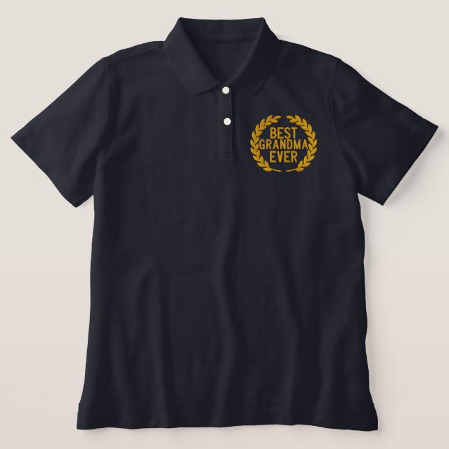 Best Grandma Ever All Star Laurels Embroidery Embroidered Polo Shirt (Design Front)