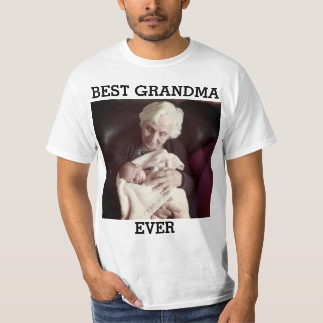Best Grandma Ever Custom Photo Create Your Own T-Shirt (Front)