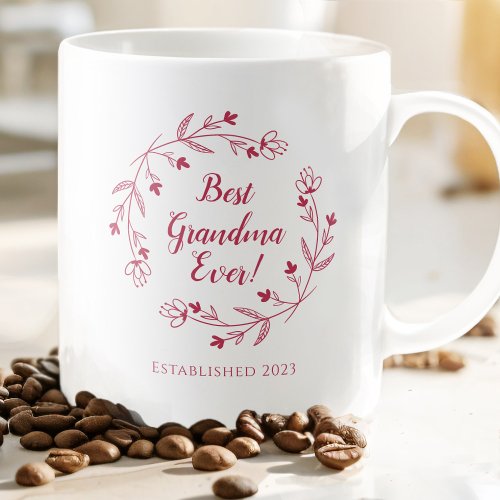 Best Grandma Ever Family Wreath Year Magenta Red Coffee Mug
