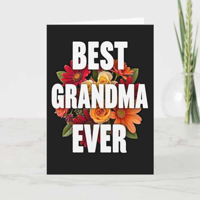 Best Grandma Ever Floral Card (Front)