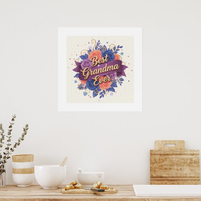 Best Grandma Ever Floral Poster (Kitchen)