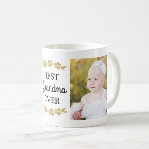 Best Grandma Ever Gold Flowers Custom Photo Coffee Mug