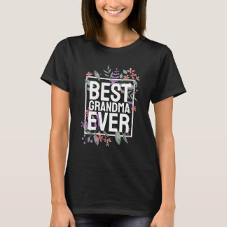 Best Grandma Ever Modern Floral Flower T-Shirt