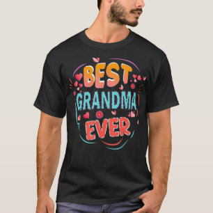 Best Grandma Ever Mother's day Grandma Christmas g T-Shirt
