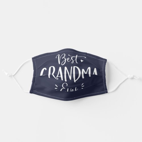 Best Grandma Ever Navy and White Cute Grandmother Adult Cloth Face Mask