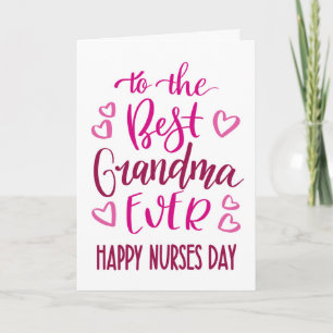 Best Grandma Ever Nurses Day Typography in Pink Card