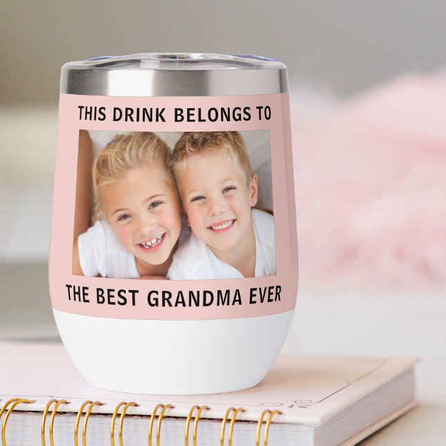 Best Grandma Ever Photo Pink Thermal Wine Tumbler (Creator Uploaded)