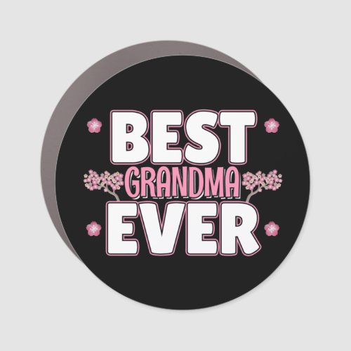 Best Grandma Ever _ Pink Cherry Blossoms Car Magnet