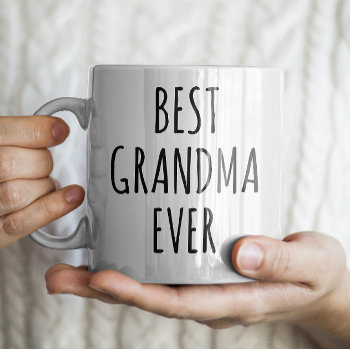 "best Grandma Ever" Simple Modern Farmhouse Coffee Mug by freshpaperie at Zazzle
