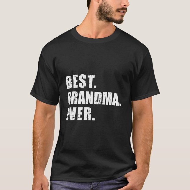 Best Grandma Ever T-Shirt (Front)